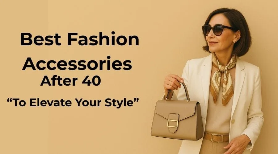 best fashion accessories