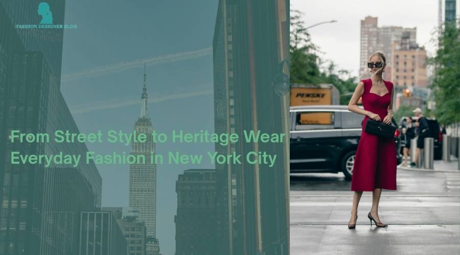 from street style to heritage wear