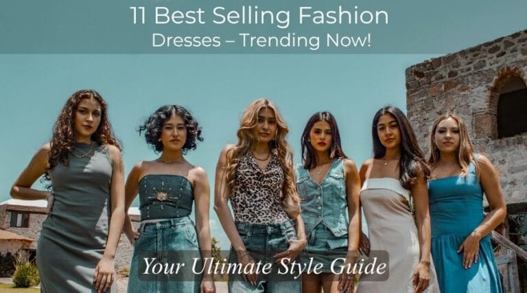 11 Best Selling Fashion Dresses